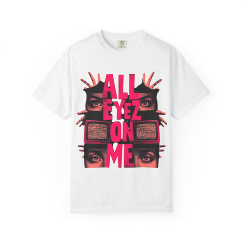 All Eyez On Me Graphic T-Shirt — Retro TV Eyes Streetwear Tee